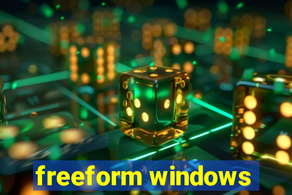 freeform windows